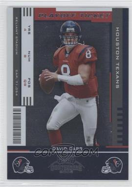 2005 Playoff Contenders - [Base] - Playoff Ticket #40 - David Carr /199