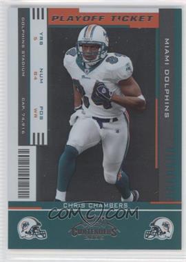 2005 Playoff Contenders - [Base] - Playoff Ticket #52 - Chris Chambers /199