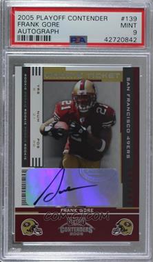 2005 Playoff Contenders - [Base] #139 - Rookie Ticket - Frank Gore [PSA 9 MINT]