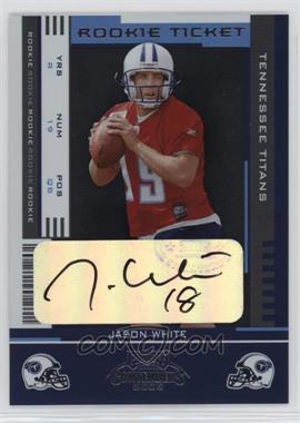 2005 Playoff Contenders - [Base] #145 - Rookie Ticket - Jason White