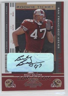 2005 Playoff Contenders - [Base] #200 - Rookie Ticket - Billy Bajema