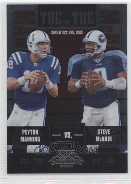 2005 Playoff Contenders - Toe to Toe #TT-11 - Peyton Manning, Steve McNair /450