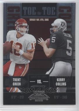 2005 Playoff Contenders - Toe to Toe #TT-25 - Trent Green, Kerry Collins /450