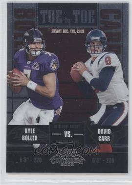 2005 Playoff Contenders - Toe to Toe #TT-39 - Kyle Boller, David Carr /450