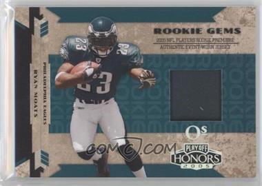 2005 Playoff Honors - [Base] - Os #RG-223 - Rookie Gems - Ryan Moats /25