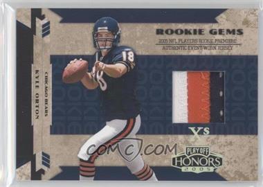 2005 Playoff Honors - [Base] - Xs #RG-215 - Rookie Gems - Kyle Orton /25