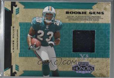 2005 Playoff Honors - [Base] - Xs #RG-221 - Rookie Gems - Ronnie Brown /25 [Noted]