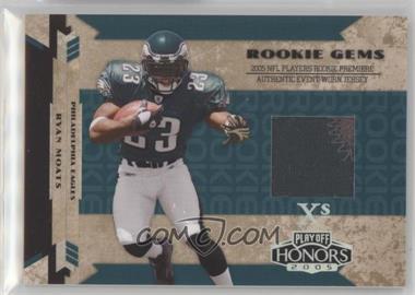 2005 Playoff Honors - [Base] - Xs #RG-223 - Rookie Gems - Ryan Moats /25