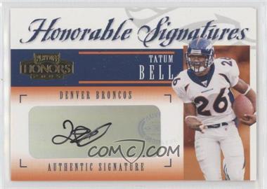 2005 Playoff Honors - Honorable Signatures #HS-11 - Tatum Bell /25
