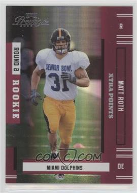 2005 Playoff Prestige - [Base] - Xtra Points Red #222 - Matt Roth /150