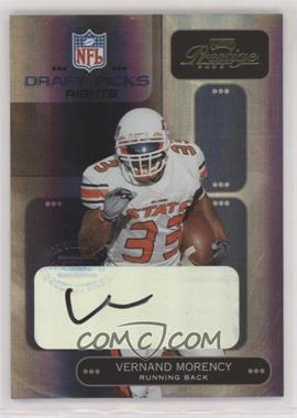 2005 Playoff Prestige - Draft Picks - Holofoil Autographs #DP-7 - Vernand Morency /50