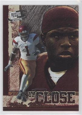 2005 Press Pass SE - Up Close #UC3 - Mike Williams