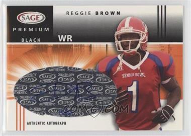 2005 SAGE - Premium Portrait Autographs - Black #P40 - Reggie Brown /25