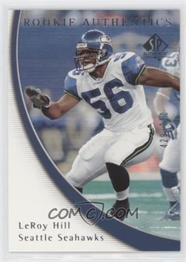 2005 SP Authentic - [Base] #155 - Rookie Authentics - LeRoy Hill /750