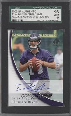 2005 SP Authentic - [Base] #190 - Rookie Authentics - Derek Anderson /850 [SGC 9 MINT]