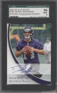 2005 SP Authentic - [Base] #190 - Rookie Authentics - Derek Anderson /850 [SGC 9 MINT]