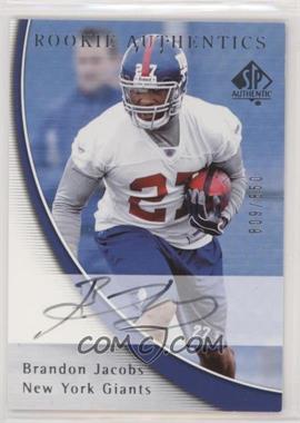 2005 SP Authentic - [Base] #205 - Rookie Authentics - Brandon Jacobs /850