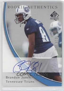 2005 SP Authentic - [Base] #210 - Rookie Authentics - Brandon Jones /850