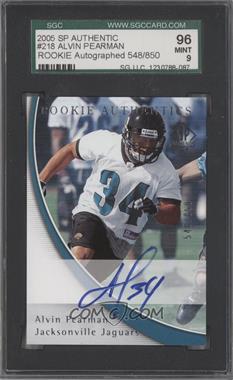 2005 SP Authentic - [Base] #218 - Rookie Authentics - Alvin Pearman /850 [SGC 9 MINT]