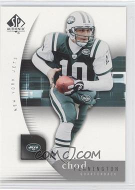 2005 SP Authentic - [Base] #59 - Chad Pennington