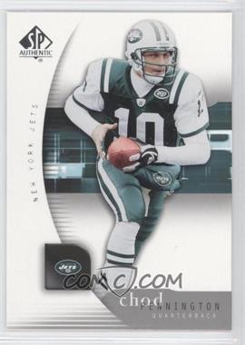 2005 SP Authentic - [Base] #59 - Chad Pennington