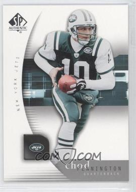 2005 SP Authentic - [Base] #59 - Chad Pennington