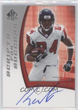 2005 SP Authentic - Scripts for Success #SS-RW - Roddy White