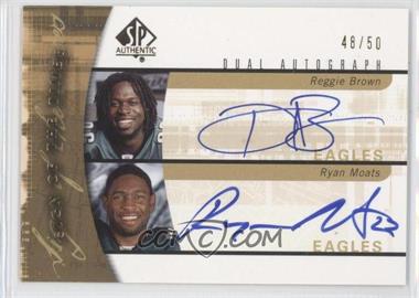 2005 SP Authentic - Sign of the Times Autographs Dual #SOT2-RM - Reggie Brown, Ryan Moats /50