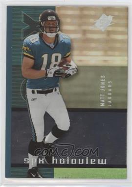 2005 SPx - Holoview #HV-13 - Matt Jones