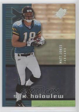 2005 SPx - Holoview #HV-13 - Matt Jones