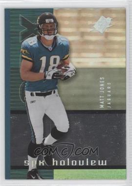 2005 SPx - Holoview #HV-13 - Matt Jones