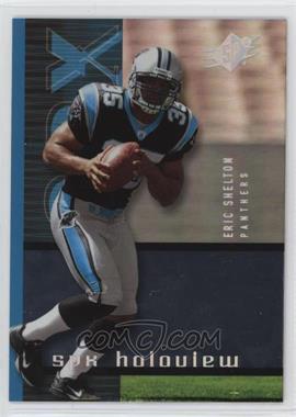 2005 SPx - Holoview #HV-17 - Eric Shelton