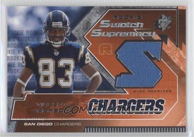 2005 SPx - Rookie Swatch Supremacy #RS-VJ - Vincent Jackson