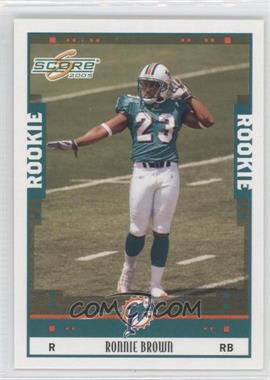 2005 Score - [Base] #332 - Ronnie Brown