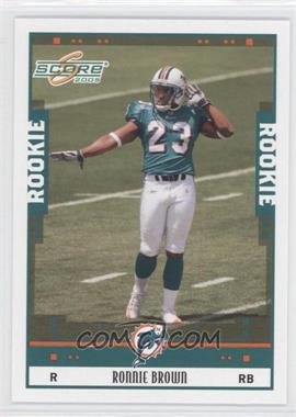 2005 Score - [Base] #332 - Ronnie Brown