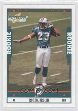 2005 Score - [Base] #332 - Ronnie Brown