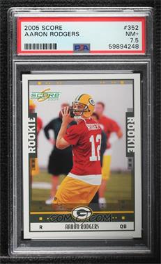 2005 Score - [Base] #352 - Aaron Rodgers [PSA 7.5 NM+]