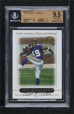 2005 Topps - [Base] #440 - Troy Williamson [BGS 9.5 GEM MINT]