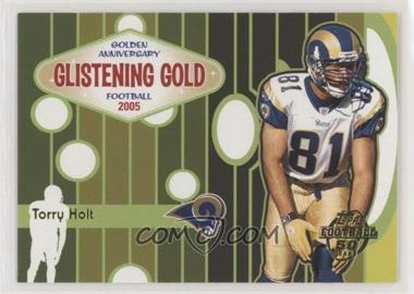 2005 Topps - Glistening Gold #GG13 - Torry Holt