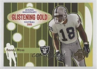 2005 Topps - Glistening Gold #GG5 - Randy Moss