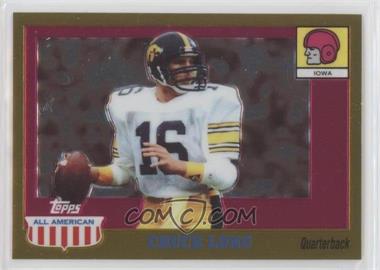 2005 Topps All American Retired Edition - [Base] - Chrome Gold #65 - Chuck Long /555