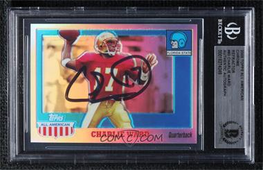 2005 Topps All American Retired Edition - [Base] - Chrome Refractor #80 - Charlie Ward /55 [BAS BGS Authentic]