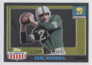 2005 Topps All American Retired Edition - [Base] - Chrome #88 - Earl Morrall /555