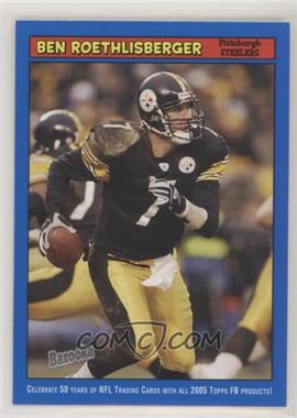 2005 Topps Bazooka - [Base] - Blue #33 - Ben Roethlisberger