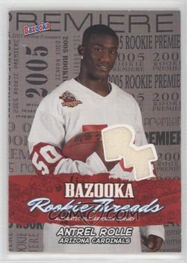 2005 Topps Bazooka - Rookie Threads #BZR-AR - Antrel Rolle
