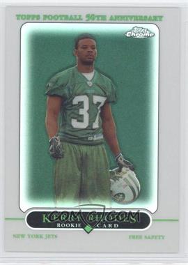2005 Topps Chrome - [Base] - Refractor #259 - Kerry Rhodes