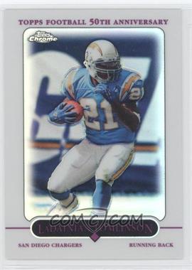 2005 Topps Chrome - [Base] - Refractor #5 - LaDainian Tomlinson