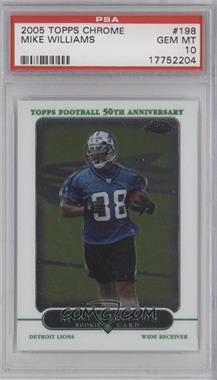 2005 Topps Chrome - [Base] #198 - Mike Williams [PSA 10 GEM MT]