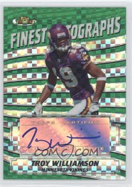 2005 Topps Finest - Finest Moments Autographs - X-Fractor #FA-TW - Troy Williamson /199