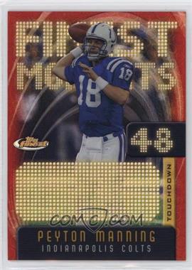 2005 Topps Finest - Peyton Manning Finest Moments #FM48 - Peyton Manning /599